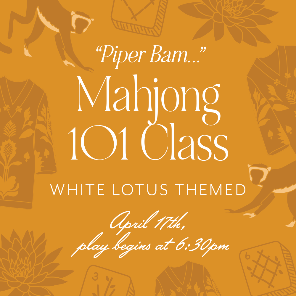 Mahjong 101 Class - White Lotus - 4/17